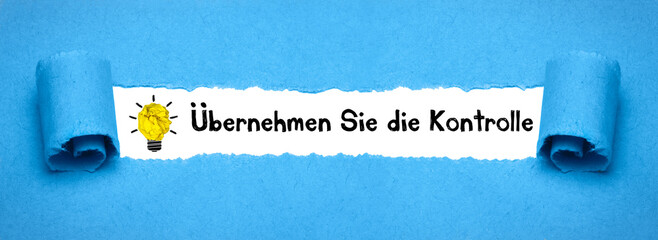 Übernehmen Sie die Kontrolle	
