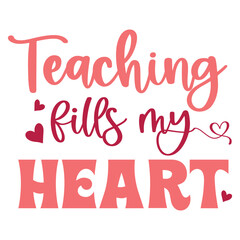 teaching fills my heart SVG 