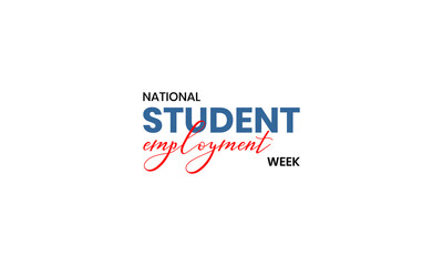 National Student Employment Week Holiday Concept