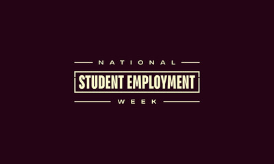 National Student Employment Week Holiday Concept