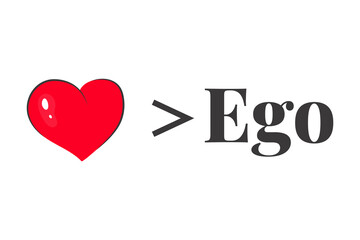 Naklejka premium Heart is greater than ego vector clip art isolated on white background. Red heart and black letters on white. Poster or greeting card. Modern minimalist lettering.