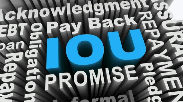 IOU Payback Money Loan Repayment Obligation Words Text 3d Animation