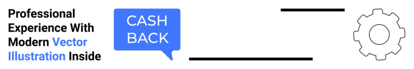 Speech bubble with Cashback, text overlay, and gear icon for representing cashback offers, rewards systems. Ideal for finance, technology, marketing, services, e-commerce UI designs flat landing