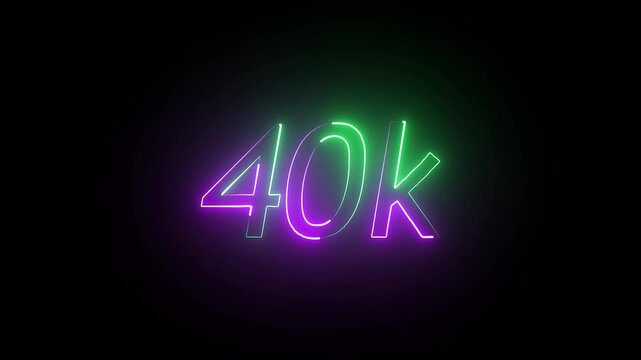 glowing neon 40K text animation on black background. 40k Followers Celebration text animation.