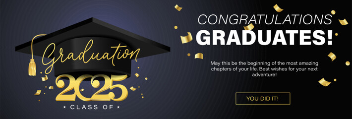 Congratulations graduates elegant banner or greeting card with gold confetti, lettering, graduation cap and diploma scroll. Graduation design for party, yearbook. Class of 2025 vector illustration.