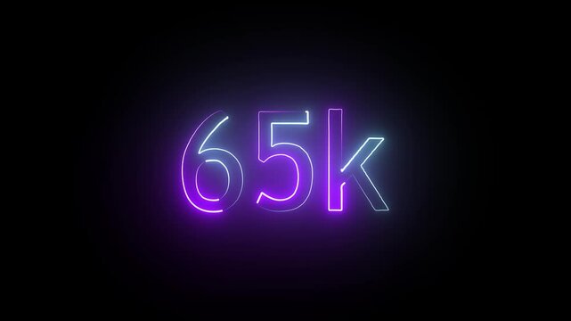 glowing neon 65K text animation on black background. 65k Followers Celebration text animation.