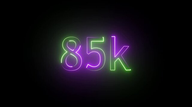 glowing neon 85K text animation on black background. 85k Followers Celebration text animation.