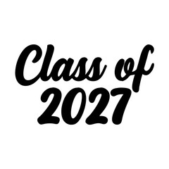 Class of 2027 Modern Hand-Lettered