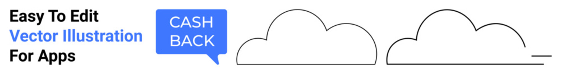Blue speech bubble reading Cash Back alongside two minimalist cloud outlines. Ideal for fintech, app promotions, e-commerce, banking, rewards programs, savings, flat landing page banner