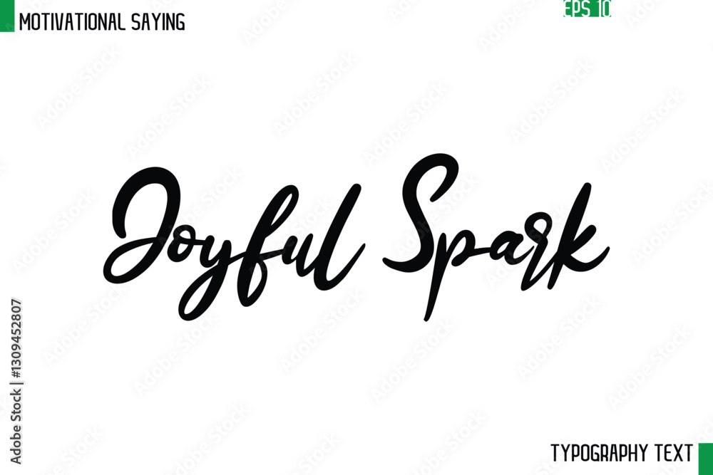 Fototapete joyful spark cursive text calligraphy inspirational slogan