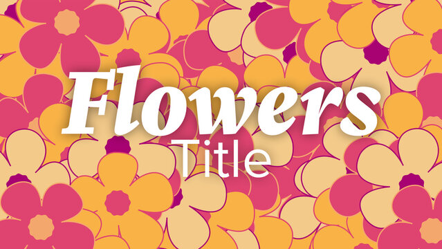 Flowers Title Transition