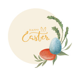 Happy Easter circular frame with colored eggs and spring leaves
