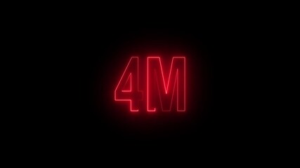 4M text animation by red color neon on black background.