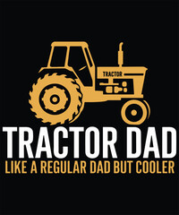Tractor Dad Like A Regular Dad But Cooler, Graphic Design