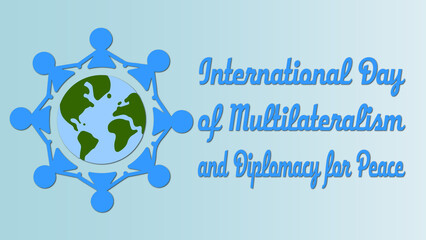 International Day of Multilateralism and Diplomacy for Peace