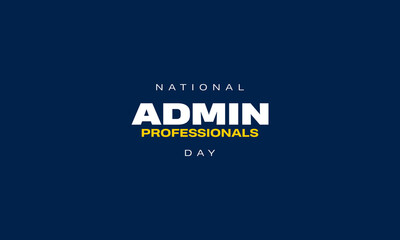 administrative professionals day happy holiday concept