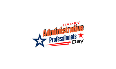 administrative professionals day happy holiday concept