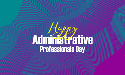 administrative professionals day happy holiday concept