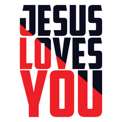 Jesus Lover T-shirt. Jesus Loves You. Christmas T-shirt Design.Typography Vector Design.