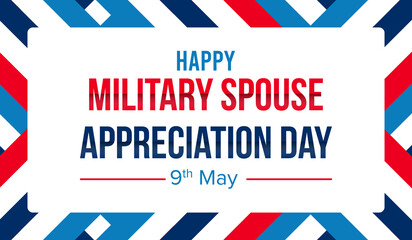 Happy Military Spouse Appreciation Day poster with Border and Text, Background. Military spouse day is Celebrated in the United States on 9th May.