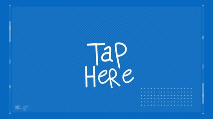 Animation of 'Tap Here' text on blue background with dotted pattern - Powered by Adobe