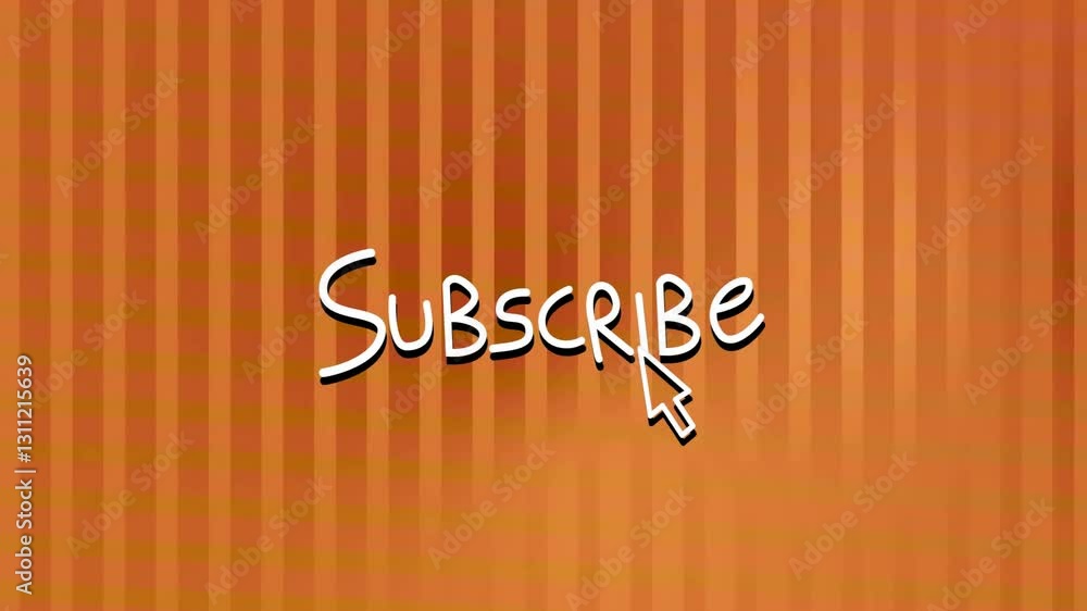 Poster Cursor hovering over Subscribe text with orange striped background animation