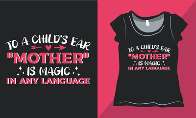 Mother's Day Quote T-shirt Design, Happy Mother's Day Shirt 2025, Mother's Day Gifts, Vector T-shirt for Print.