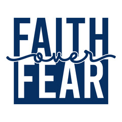 Faith Over Fear SVG PNG.