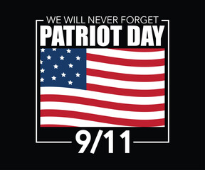 Patriot Day, 9/11, We will never forget, banner and affiche flyer style, american flag