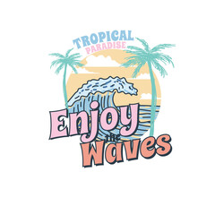 Obraz premium Enjoy the waves Tropical Paradise colourful Summer Nature vector illustration
