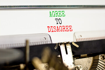Agree to disagree symbol. Concept words Agree to disagree typed on beautiful old retro typewriter....