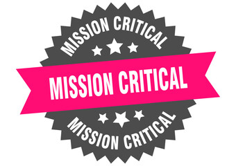 mission critical. mission critical round pink label isolated on transparent background