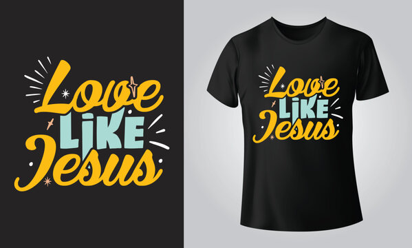 Love Like Jesus | Christian Quote Digital Design | DTF,  EPS | Cut File for Cricut, Silhouette | Inspirational Religious Art