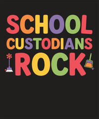 Funny & Motivational Custodian, Janitor & School Cleaning Staff Vector Graphics - Inspirational Quotes, Retirement, School Humor, Office Motivation, Cleaning Service Designs for Teachers