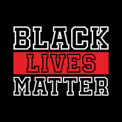 Black lives matter concept t shirt, poster design template vector.