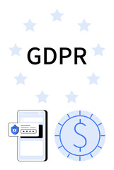 GDPR text surrounded by stars, mobile phone with secure login, and coin representing data privacy, currency regulation. Ideal for privacy, legal compliance, security, technology, finance online