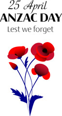 Anzac day vector vertical poster with poppy flower bouquet and white background