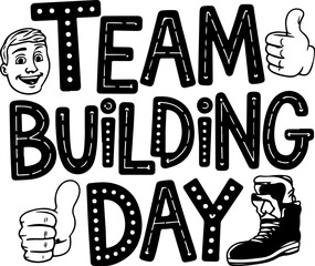 Team Building Day.