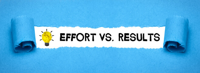 Effort vs. Results	