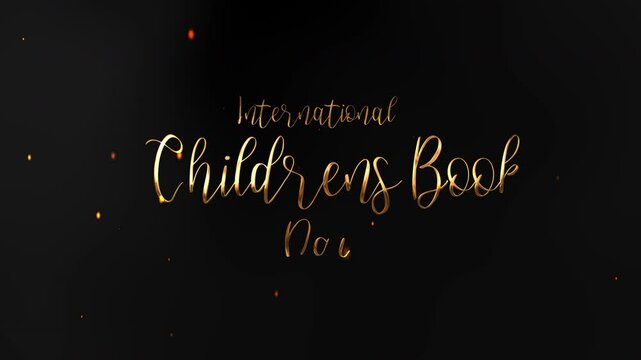 Title International Childrens Book Day gold text celebration. Perfect for book covers, educational websites, social media posts, and literary events promotion.