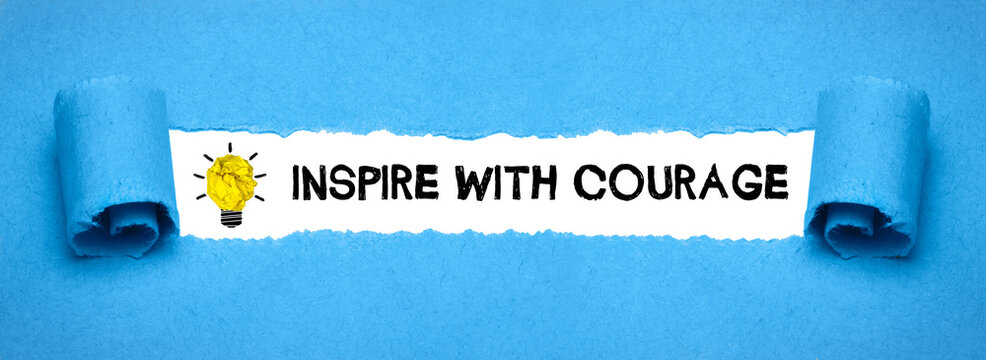 Inspire with Courage	
