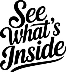 Obraz premium See What's Inside.