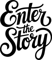 Enter the Story.