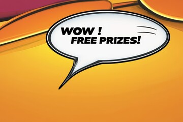 Exciting announcement of free prizes with bold speech bubble in vibrant colors
