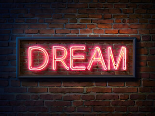 Neon Dream on Brick: An illuminated "DREAM" sign glows brightly against a textured brick wall.