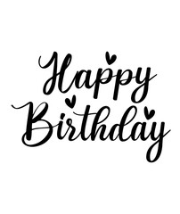 Happy Birthday typography design on plain white transparent isolated background for card, shirt, hoodie, sweatshirt, apparel, tag, mug, icon, poster or badge