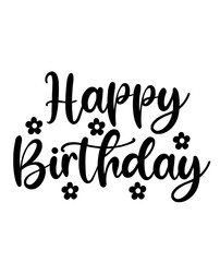 Happy Birthday typography design on plain white transparent isolated background for card, shirt, hoodie, sweatshirt, apparel, tag, mug, icon, poster or badge