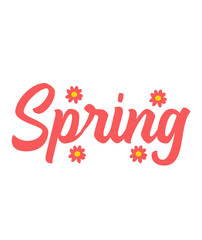 Spring typography design on plain white transparent isolated background for card, shirt, hoodie, sweatshirt, apparel, tag, mug, icon, poster or badge