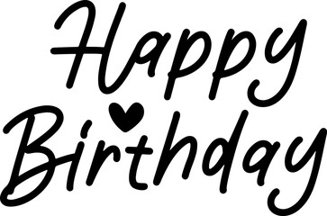 Happy Birthday typography design on plain white transparent isolated background for card, shirt, hoodie, sweatshirt, apparel, tag, mug, icon, poster or badge