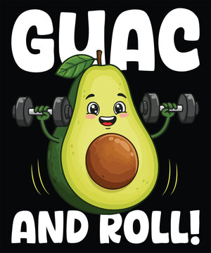 Naklejki Guac and Roll! avocado t-shirt design.
